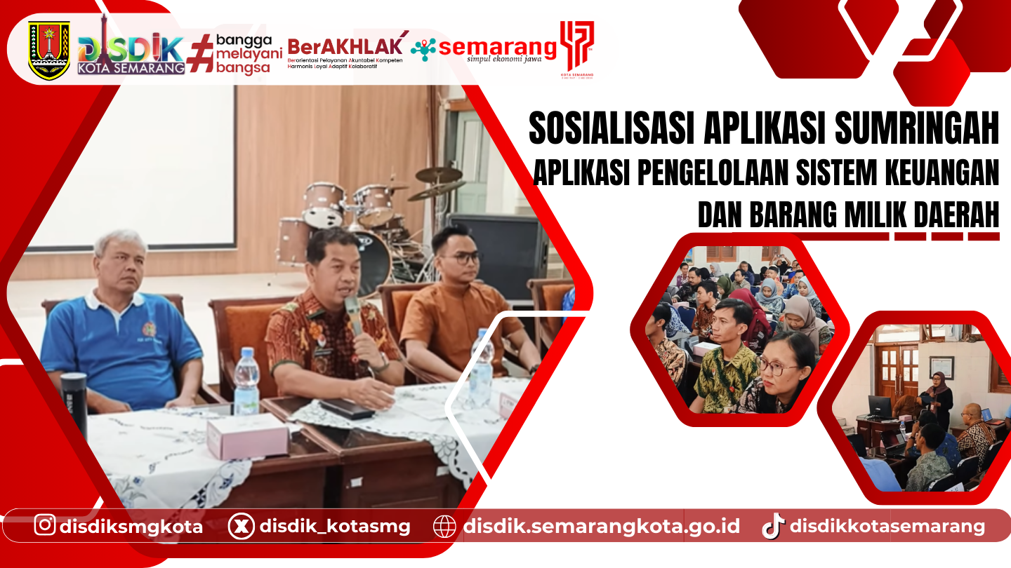 Dinas Pendidikan Kota Semarang Gelar Sosialisasi Aplikasi SUMRINGAH